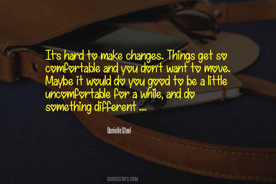 Quotes About Something You Don't Want To Do #1585103
