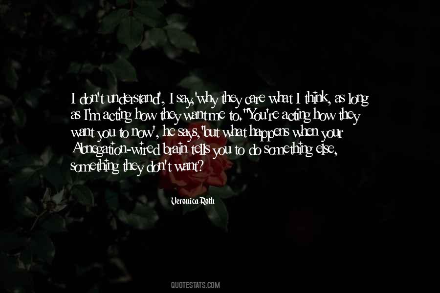 Quotes About Something You Don't Want To Do #398418