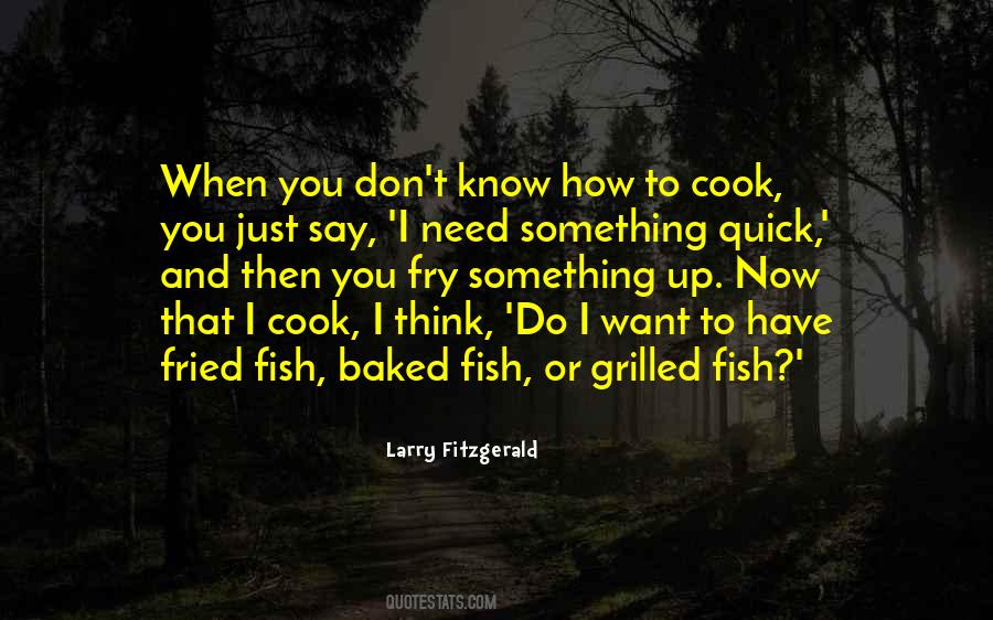 Quotes About Something You Don't Want To Do #401061