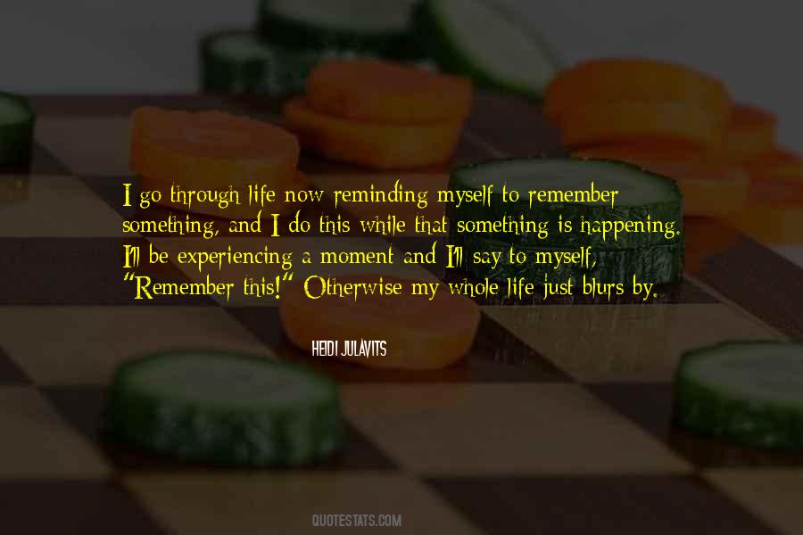 Quotes About Moments To Remember #1376110