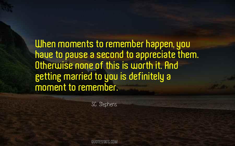 Quotes About Moments To Remember #647414