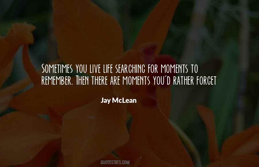 Quotes About Moments To Remember #674763