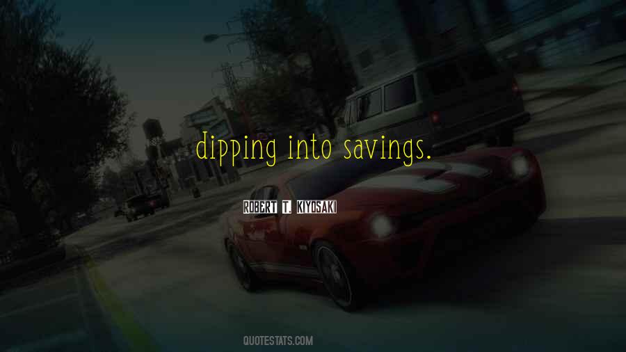 Quotes About Dipping #471219