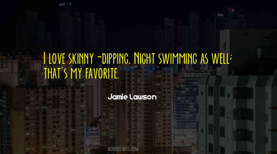 Quotes About Dipping #76379