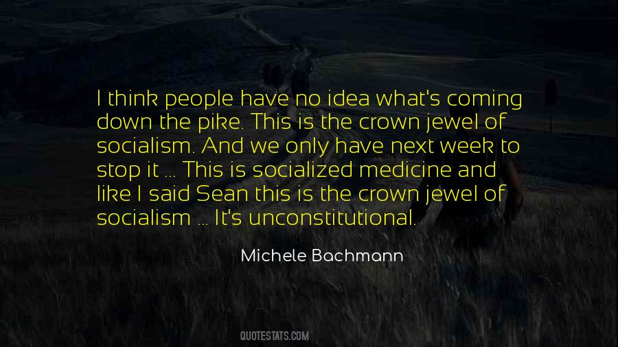 Quotes About Socialized Medicine #1310378