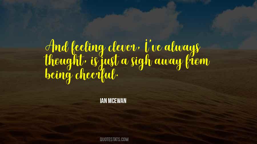 Quotes About Being Clever #425190