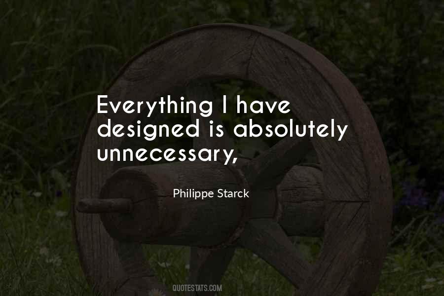 Quotes About Unnecessary #1315297