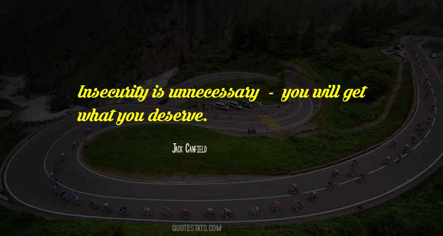 Quotes About Unnecessary #1420314