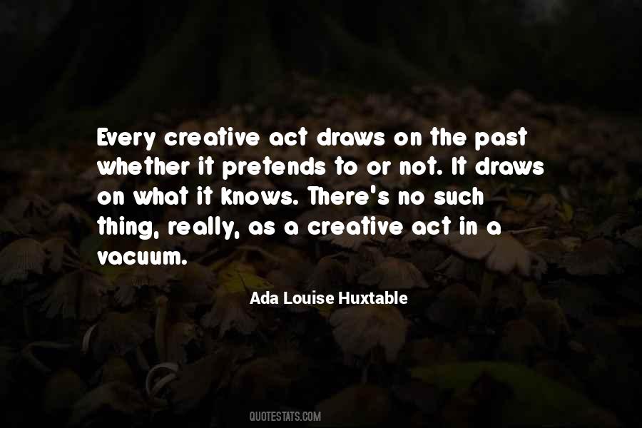 Creative Act Quotes #1553847