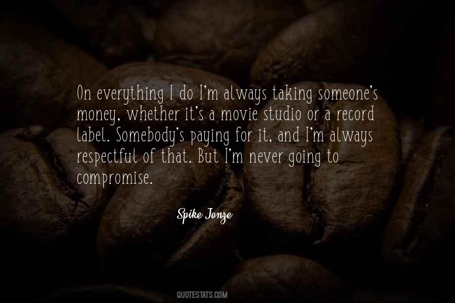 Never Compromise Quotes #1479554