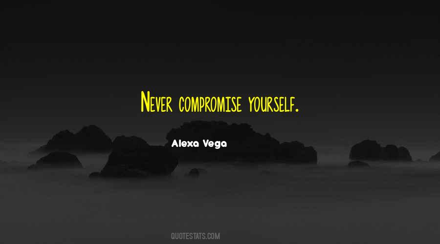 Never Compromise Quotes #935963