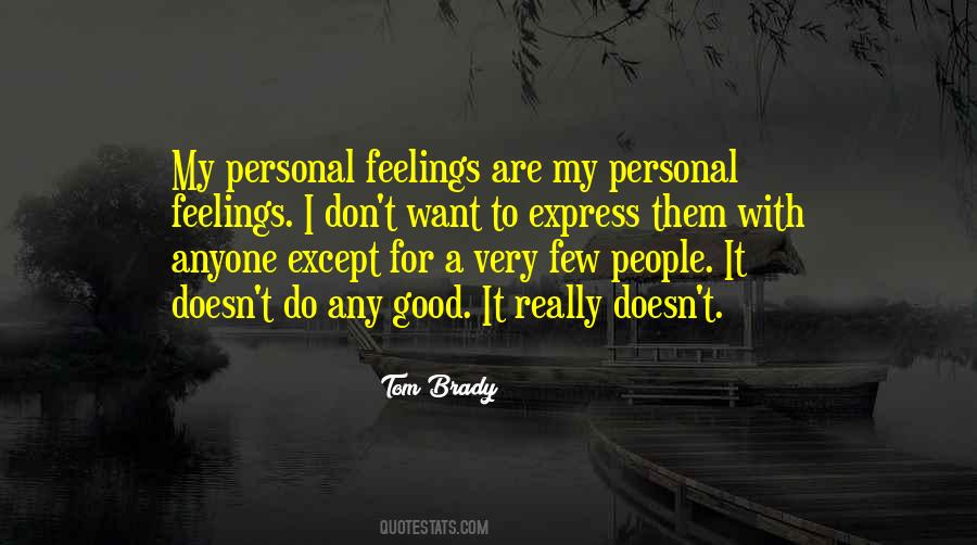 Express My Feelings Quotes #1829793