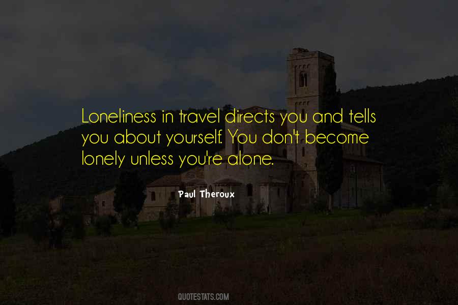 Loneliness In Quotes #1422518