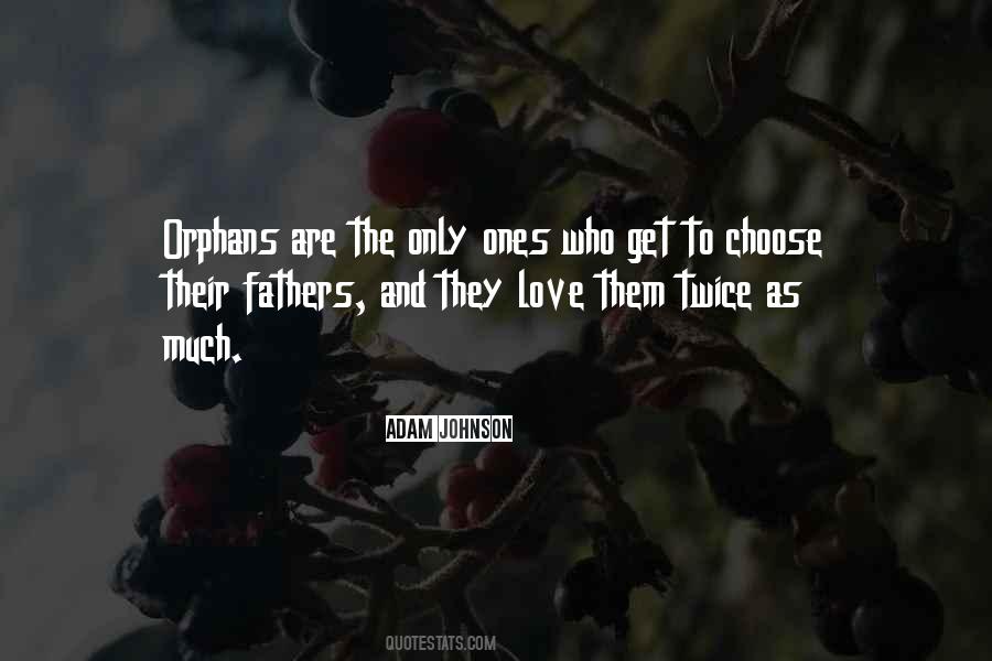 Quotes About Orphans #1012763