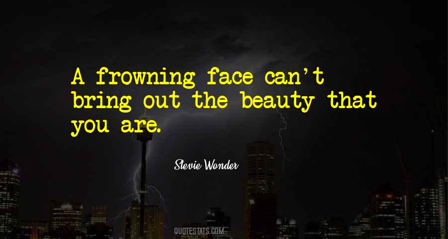 Quotes About Frowning #1261554