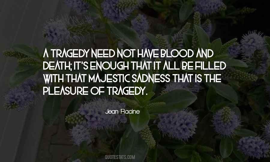 Quotes About Sadness Of Death #747556