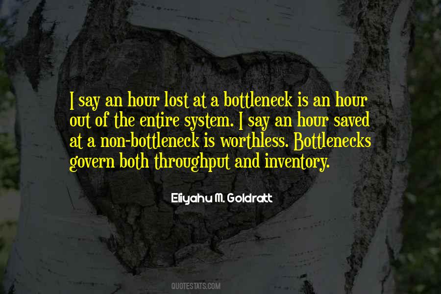 Quotes About Bottlenecks #1163858