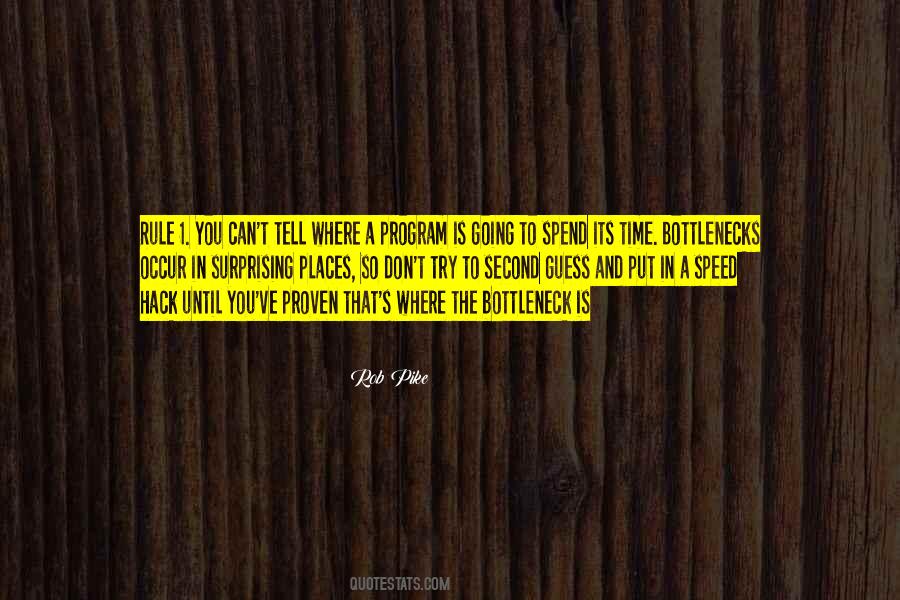 Quotes About Bottlenecks #349986
