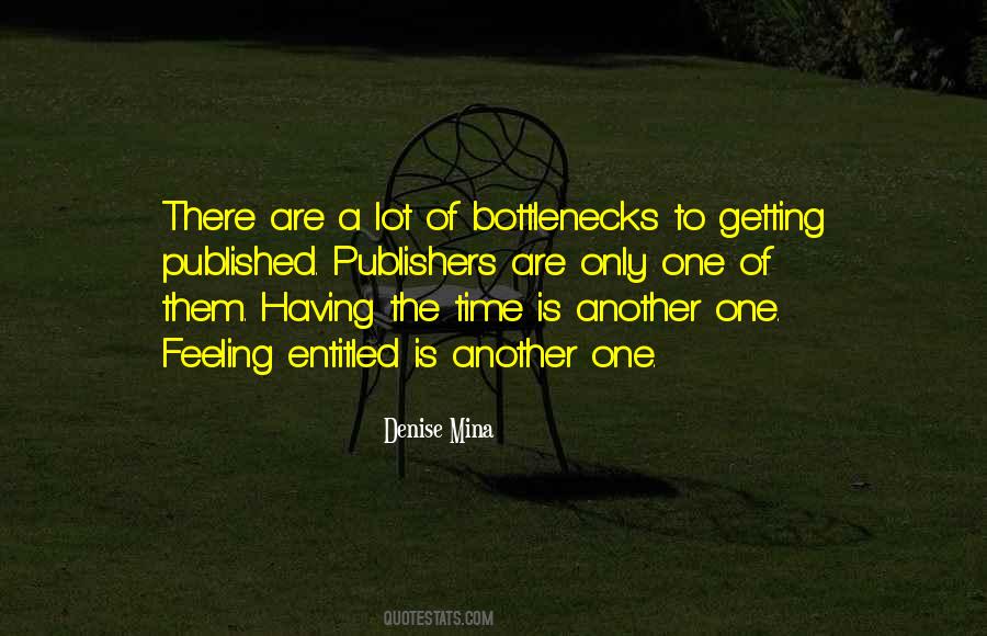 Quotes About Bottlenecks #390490