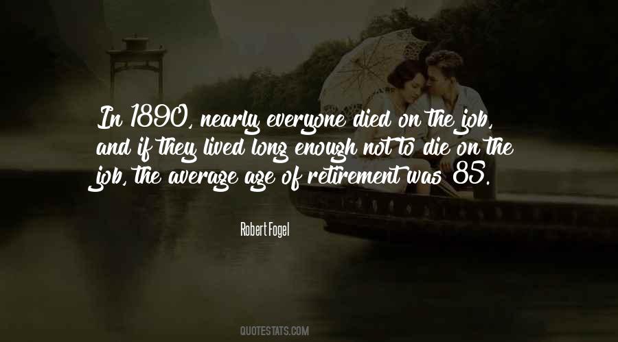 Quotes About Retirement Age #1351855