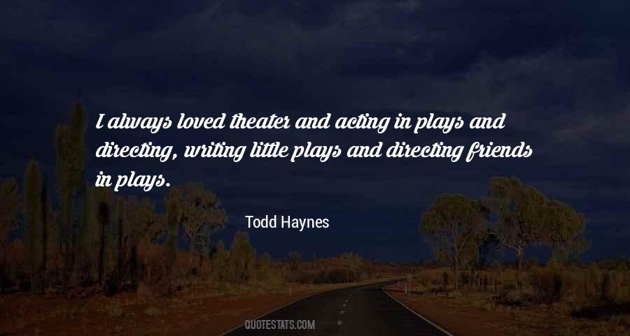 Acting Friends Quotes #1102169