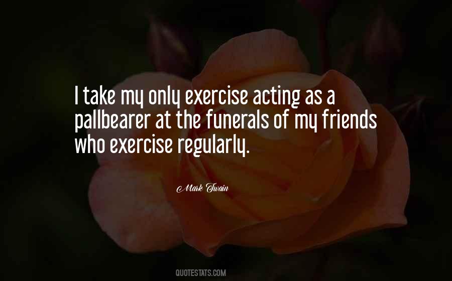 Acting Friends Quotes #1356171