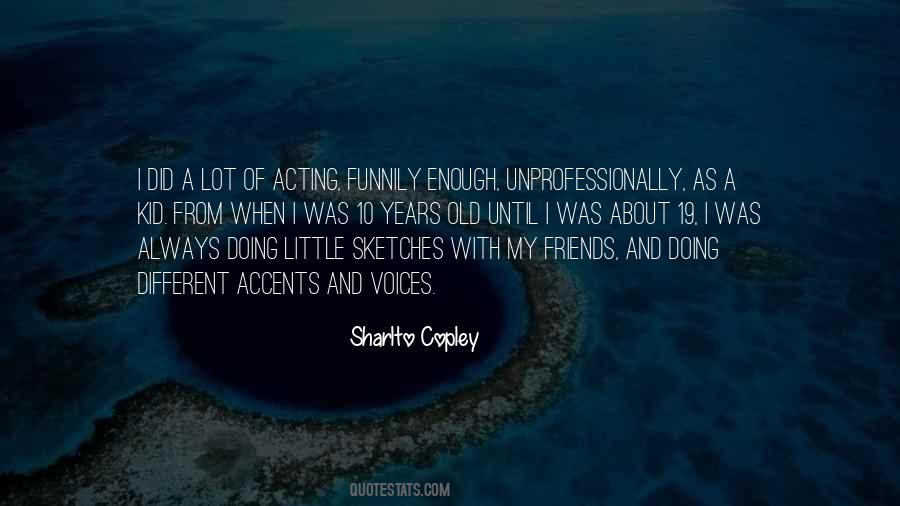 Acting Friends Quotes #278509