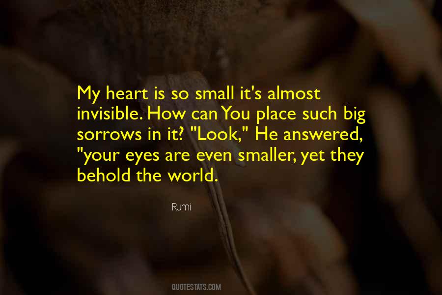 Quotes About The World Being A Small Place #22156