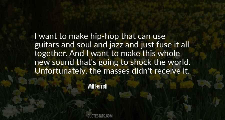 Quotes About Hip Hop #1178863