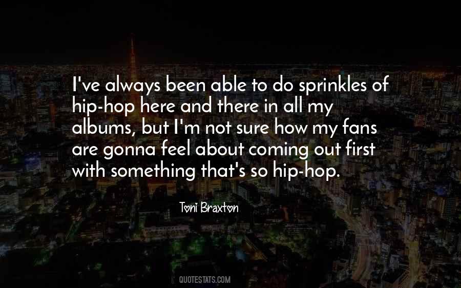 Quotes About Hip Hop #1295373