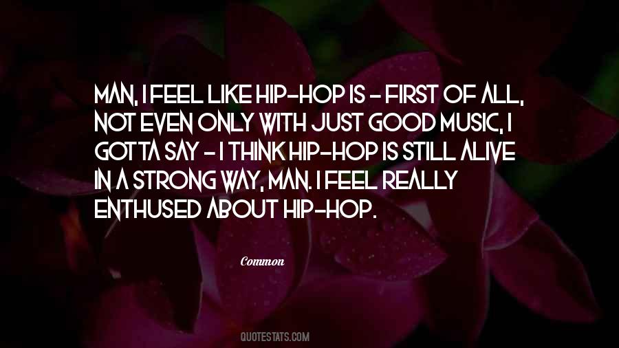 Quotes About Hip Hop #1379909