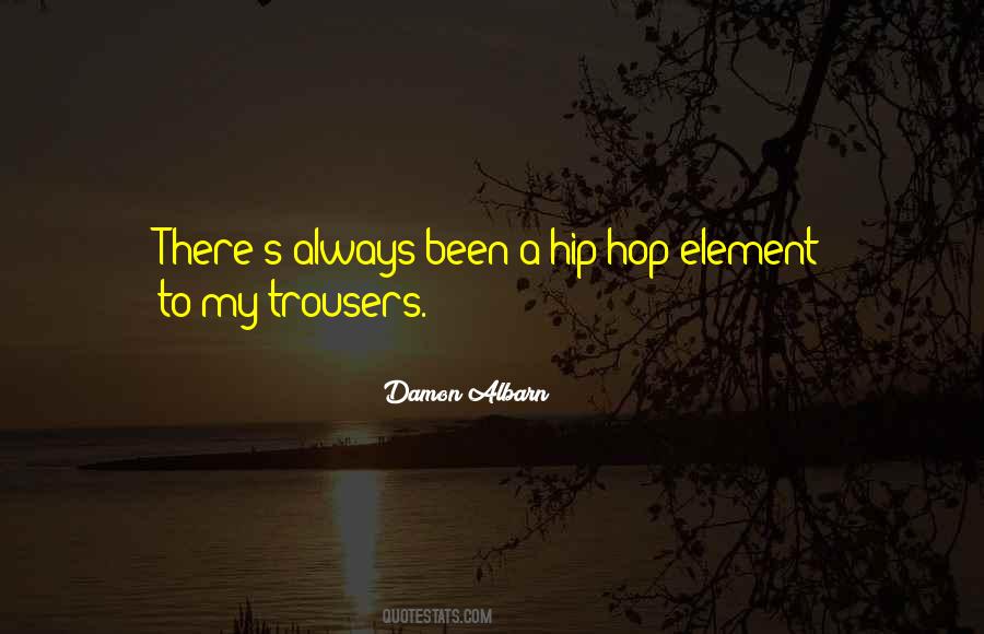 Quotes About Hip Hop #1381184