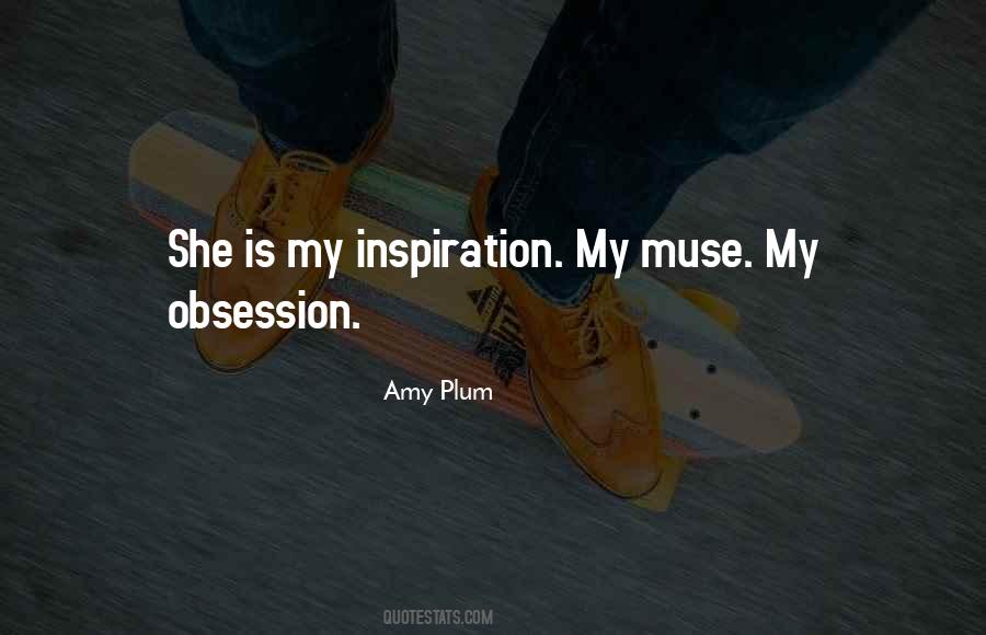 My Muse Quotes #1236932