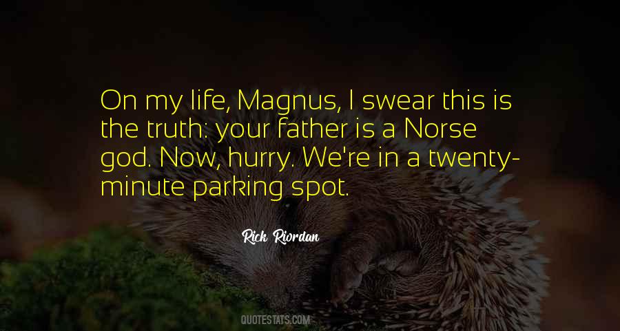 Magnus Father Quotes #1504129