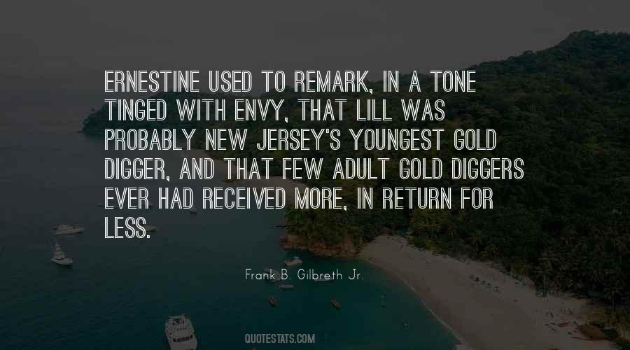 Quotes About Gold Diggers #498574