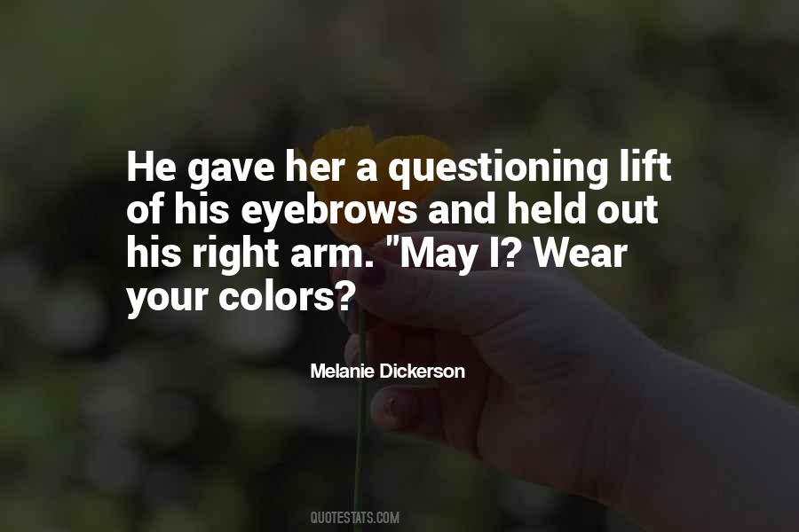 Quotes About Your Eyebrows #1182460
