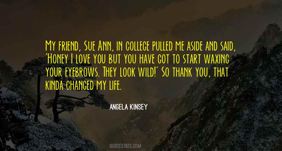 Quotes About Your Eyebrows #1358651