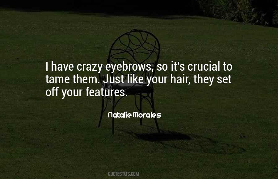 Quotes About Your Eyebrows #449002