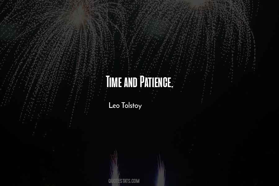 Quotes About Time And Patience #1785000