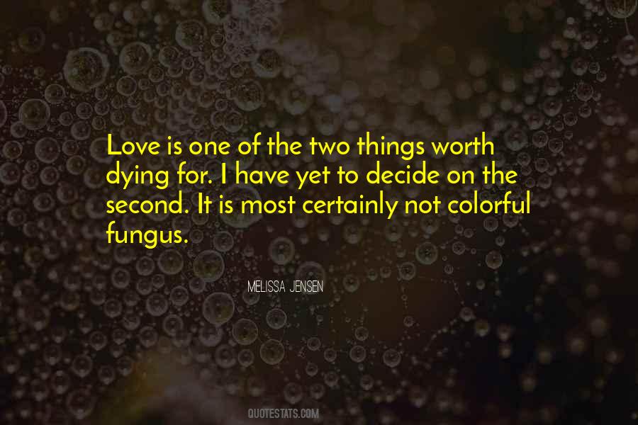 Fungus Is Quotes #1591290