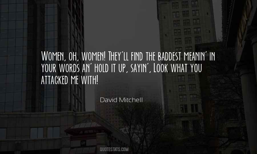 Quotes About The Baddest #1279912