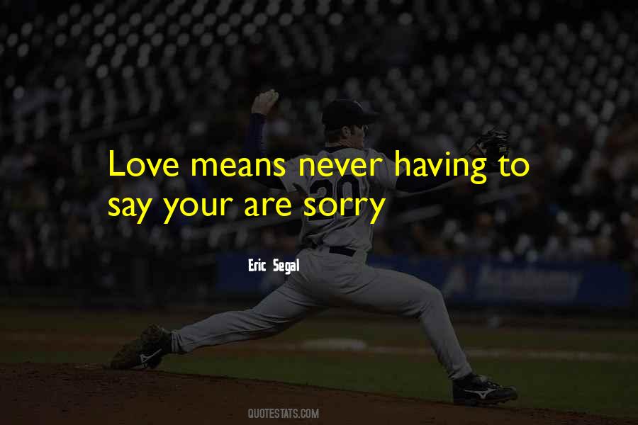 Quotes About Sorry Love #56194