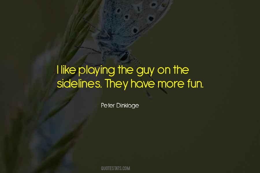 Quotes About The Sidelines #94838