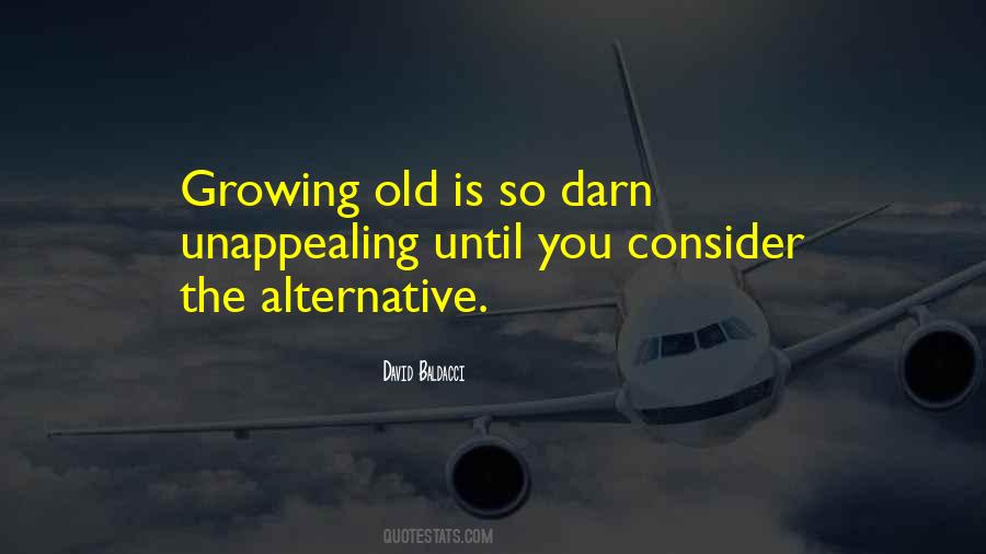 Quotes About Growing Old With You #205597