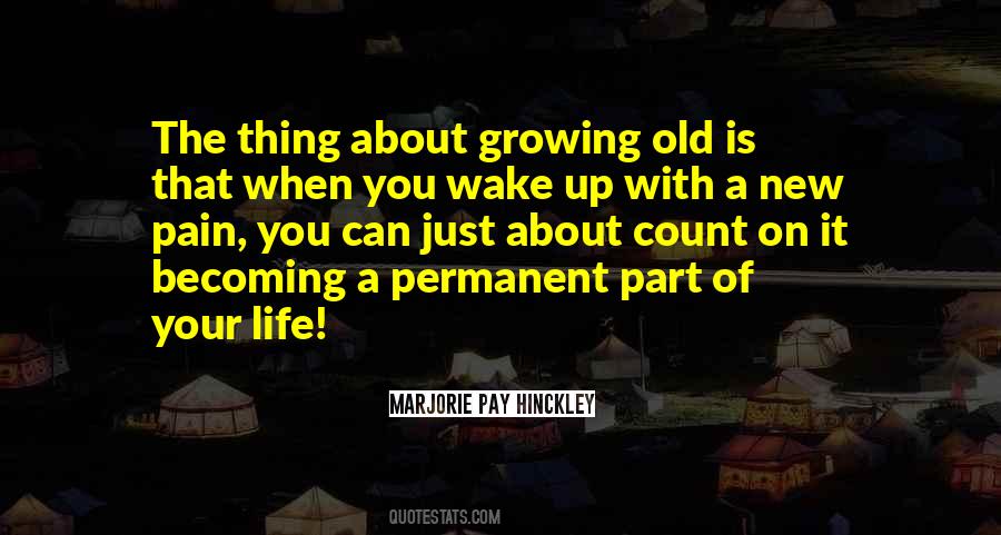 Quotes About Growing Old With You #416313
