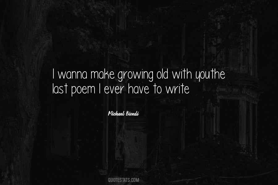 Quotes About Growing Old With You #61392