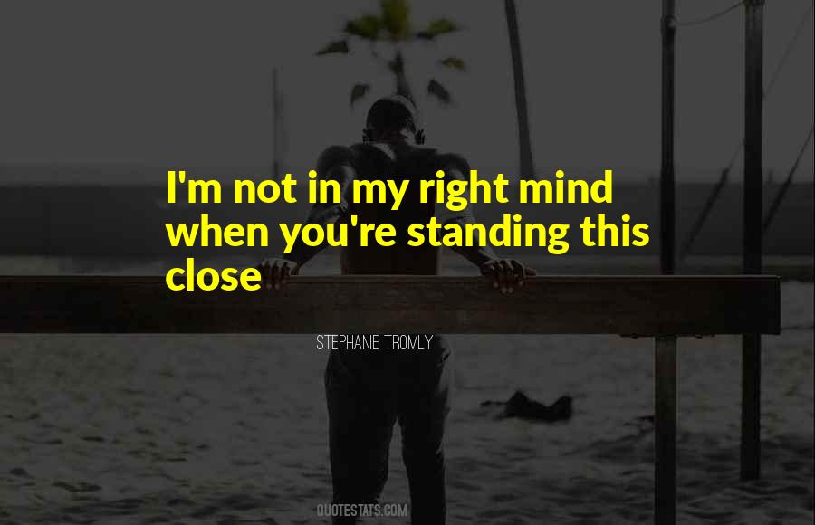 Right Mind Quotes #510325