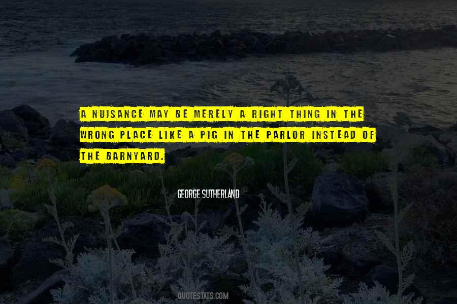 Quotes About Nuisance #119600