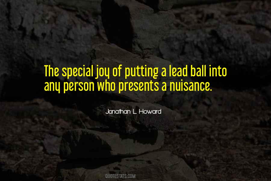 Quotes About Nuisance #816020