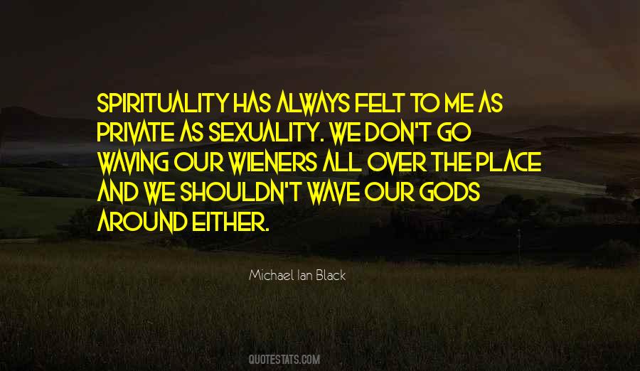 Quotes About Sexuality And Spirituality #127820